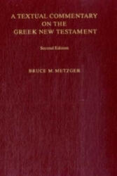 Textual Commentary on the Greek New Testament - Bruce M Metzger (ISBN: 9783438060105)