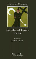 San Manuel Bueno, Martir - Miguel de Unamuno (ISBN: 9788437601854)
