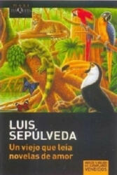 Un viejo que leia novelas de amor - Lou Sepulveda (ISBN: 9788483835302)