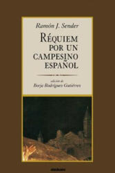 Requiem Por Un Campesino Espanol - Ramón, J. Sender (ISBN: 9789871136483)