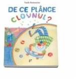 De ce plange clovnul? - Vasile Romanciuc (ISBN: 9789975694049)