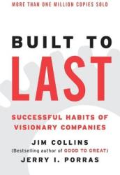Built to Last - James C Collins (ISBN: 9780060516406)