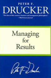 Managing for Results: Economic Tasks and Risk-Taking Decisions (ISBN: 9780060878986)