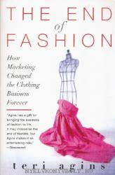 End of Fashion - Teri Agins (ISBN: 9780060958206)