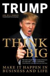Think Big - Donald Trump, Bill Zanker (ISBN: 9780061547843)