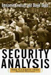 Security Analysis: The Classic 1940 Edition - Benjamin Graham (ISBN: 9780071412285)