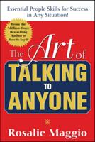 The Art of Talking to Anyone: Essential People Skills for Success in Any Situation: Essential People Skills for Success in Any Situation (ISBN: 9780071452298)