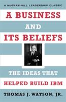 A Business and Its Beliefs (ISBN: 9780071626453)