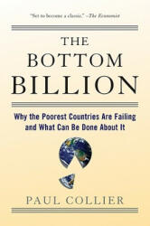 The Bottom Billion - Paul Collier (ISBN: 9780195373387)