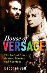 House of Versace - Deborah Ball (ISBN: 9780307406521)