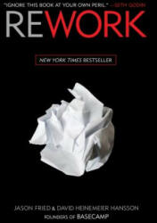 Rework (ISBN: 9780307463746)