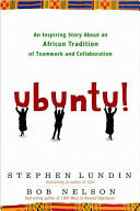 Ubuntu! : An Inspiring Story about an African Tradition of Teamwork and Collaboration (ISBN: 9780307587886)