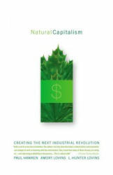 Natural Capitalism: Creating the Next Industrial Revolution (ISBN: 9780316353007)