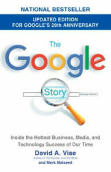 The Google Story - David A. Vise, Mark Malseed (ISBN: 9780385342735)
