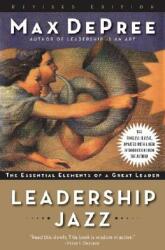 Leadership Jazz: The Essential Elements of a Great Leader (ISBN: 9780385526302)
