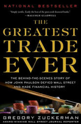 The Greatest Trade Ever - Gregory Zuckerman (ISBN: 9780385529945)