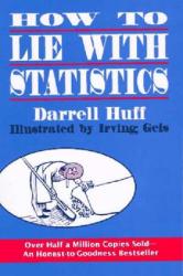 Darrell Huff: How to Lie with Statistics (ISBN: 9780393310726)