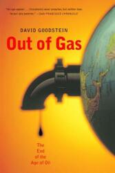 Out of Gas: The End of the Age of Oil (ISBN: 9780393326475)