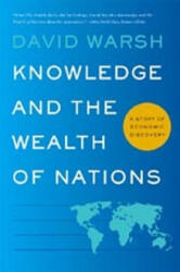 Knowledge and the Wealth of Nations - David Warsh (ISBN: 9780393329889)