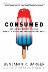 Consumed - Benjamin Barber (ISBN: 9780393330892)