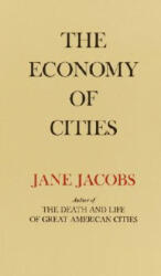 The Economy of Cities - Jane Jacobs (ISBN: 9780394705842)
