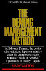 Deming Management Method - Mary Walton, W. Edwards Deming (ISBN: 9780399550003)