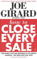How to Close Every Sale - Joe Girard, Robert L. Shook (ISBN: 9780446389297)