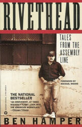 Rivethead - Ben Hamper (ISBN: 9780446394000)