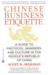 Chinese Business Etiquette - Scott D. Seligman, Edward J. Trenn (ISBN: 9780446673877)