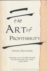Art Of Profitability - Adrian Slywotzky (ISBN: 9780446692274)