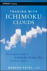 Trading with Ichimoku Clouds: The Essential Guide to Ichimoku Kinko Hyo Technical Analysis (ISBN: 9780470609934)
