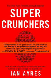 Super Crunchers - Ian Ayres (ISBN: 9780553384734)
