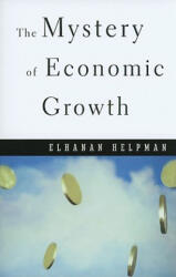 Mystery of Economic Growth - Elhanan Helpman (ISBN: 9780674046054)