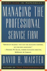 Managing the Professional Service Firm - David H. Maister (ISBN: 9780684834313)