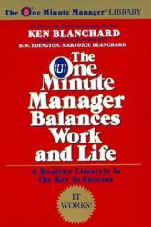 The One Minute Manager Balances Work and Life (ISBN: 9780688168506)