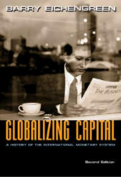 Globalizing Capital - Eichengreen (ISBN: 9780691139371)