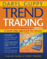 Trend Trading - A Seven-step Approach to Success - Daryl Guppy (ISBN: 9780731400850)