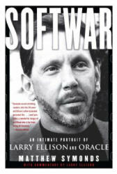 Softwar: An Intimate Portrait of Larry Ellison and Oracle (ISBN: 9780743225052)