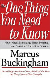 The One Thing You Need To Know - Marcus Buckingham (ISBN: 9780743261654)