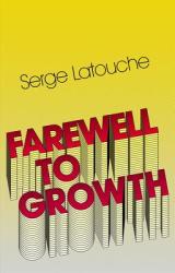 Farewell to Growth - Serge Latouche (ISBN: 9780745646176)