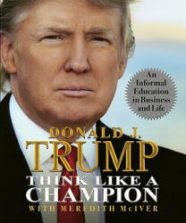 Think Like a Champion - Donald Trump (ISBN: 9780762438563)