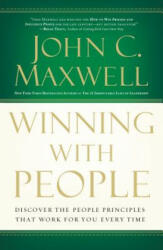 Winning with People - John C. Maxwell (ISBN: 9780785288749)