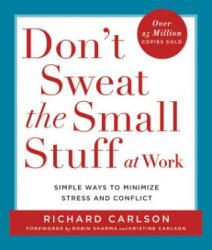 Don't Sweat the Small Stuff - Richard Carlson (ISBN: 9780786883363)
