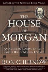 House of Morgan - Ron Chernow (ISBN: 9780802144652)