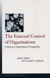 External Control of Organizations - Jeffrey Pfeffer (ISBN: 9780804747899)