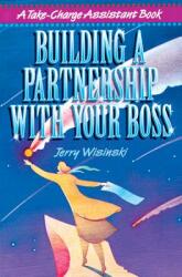 Building a Partnership with Your Boss (ISBN: 9780814470138)