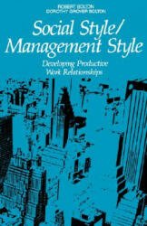 Social Style/Management Style - Dorothy Grover Bolton (ISBN: 9780814476178)