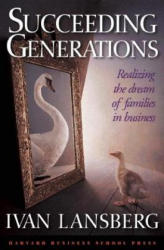 Succeeding Generations - Ivan Lansberg (ISBN: 9780875847429)