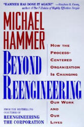 Beyond RE-Engineering - Michael Hammer (ISBN: 9780887308802)