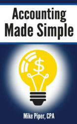 Accounting Made Simple - Mike Piper (ISBN: 9780981454221)